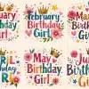 Six Colorful Birthday Designs, Each Featuring A Month, &Quot;Birthday Girl,&Quot; A Crown, And Flowers.