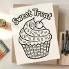 A Coloring Page Featuring A Cupcake With Sprinkles And A Cherry On Top.  The Words Sweet Treat Are Above The Cupcake.