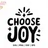 Choose Joy Svg Cut File - Digital Download For Cricut And Silhouette Inspirational Projects