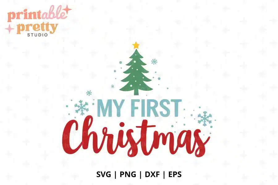 My First Christmas SVG Cut File - digital download for Cricut and Silhouette baby projects