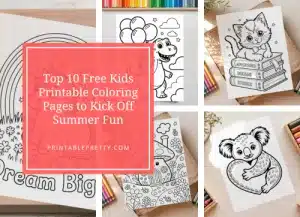 Top 10 Free Kids Printable Coloring Pages to Kick Off Summer Fun